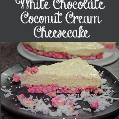 White Chocolate Coconut Cream Cheesecake