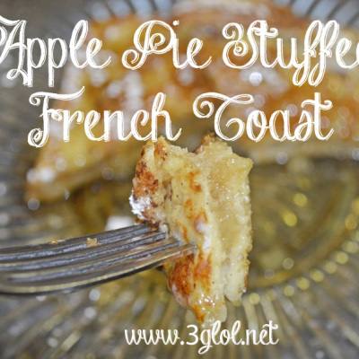 Apple Pie Stuffed French Toast by 3GLOL.net