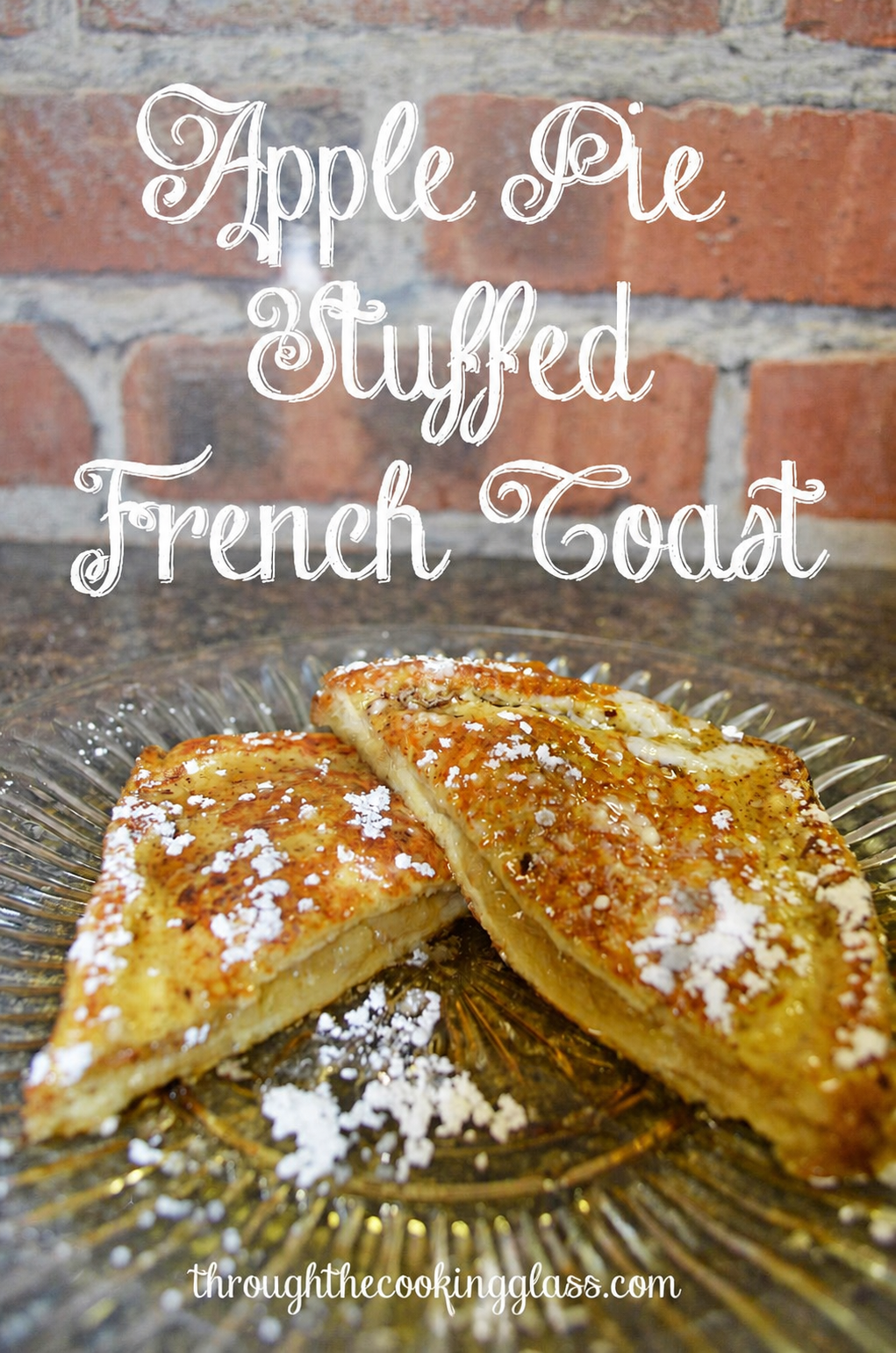 Apple Pie Stuffed French Toast by 3GLOL.net